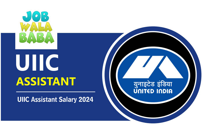 UIIC Assistant Salary 2024: Pay Scale Structure, Benefits, and Promotion
